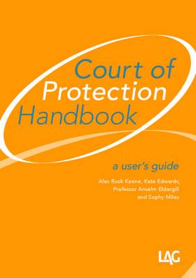 Court of Protection Handbook: A User's Guide (Paperback)