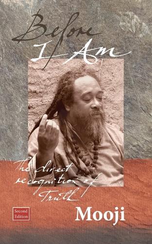 Before I Am: The Direct Recognition of Truth (Paperback)