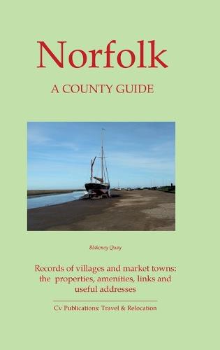 Norfolk: A County Guide - Barnaby's Relocation Guides 5 (Paperback)
