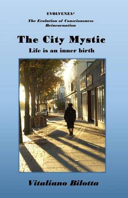 The City Mystic: Life is an Inner Birth (Paperback)