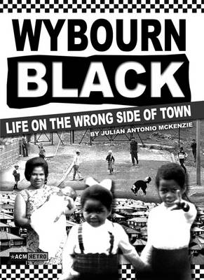 Wybourn Black: Life on the Wrong Side of Town (Paperback)
