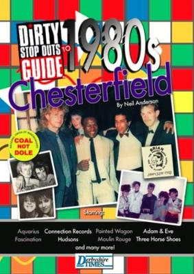 Dirty Stop Out's Guide to 1980s Chesterfield (Paperback)