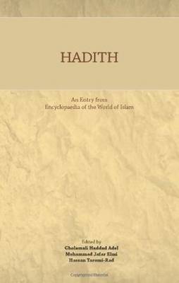 Hadith: An Entry from Encyclopaedia of the World of Islam (Paperback)