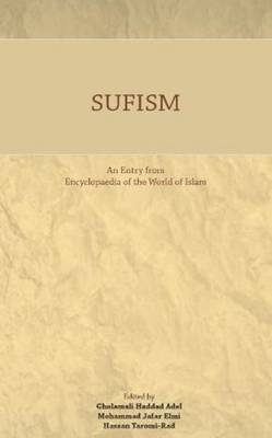 Sufism: An Entry from Encyclopaedia of the World of Islam (Paperback)