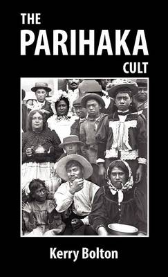 The Parihaka Cult (Hardback)