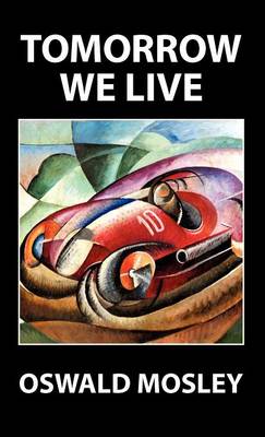 Tomorrow We Live (Hardback)