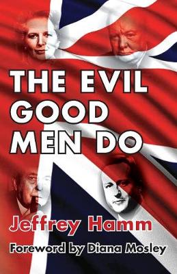 The Evil Good Men Do (Paperback)