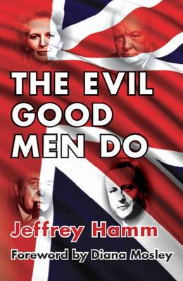 The Evil Good Men Do (Hardback)