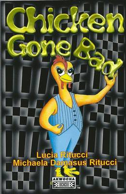 Chicken Gone Bad (Paperback)