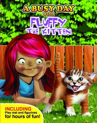 A Busy Day with Fluffy the Kitten