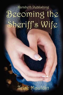Becoming the Sheriff's Wife (Paperback)