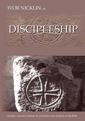 Ivor Nicklin On Discipleship (Paperback)
