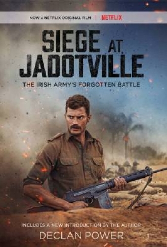 Siege At Jadotville: The Irish Army's Forgotten Battle (Paperback)