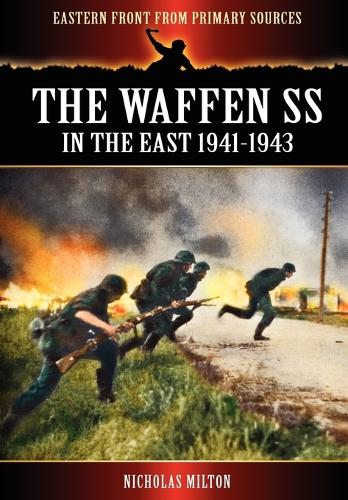 The Waffen SS - In the East 1941-1943 (Paperback)