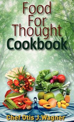 Food for Thought Cookbook (Hardback)