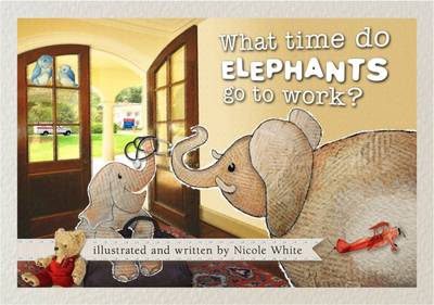 What Time Do Elephants Go to Work? (Paperback)