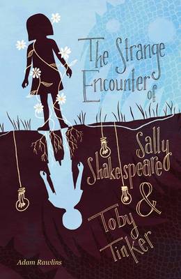 The Strange Encounter of Sally Shakespeare and Toby Tinker (Paperback)