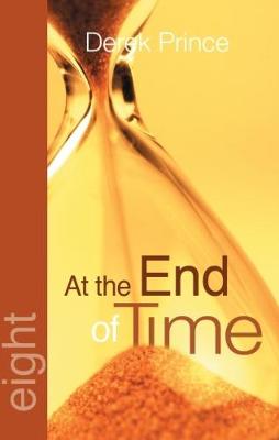 At the End of Time - Foundations Series (Paperback)