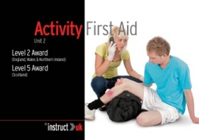 Activity First Aid: Level 2 Award (England, Wales & Northern Ireland) Level 5 Award (Scotland) - Compliance Training 8 (Paperback)