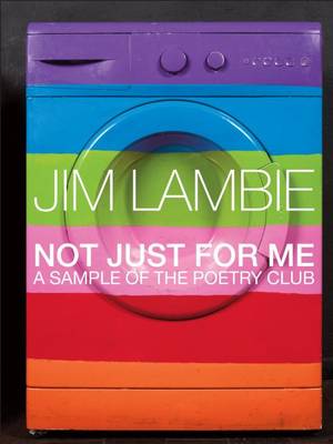 Jim Lambie - Not Just for Me. A Sample of the Poetry Club (Hardback)