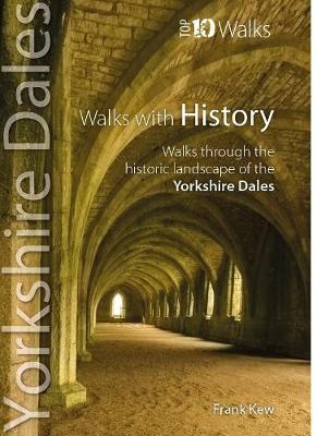 Frank Kew Walks with History - Yorkshire Dales (Top 10)