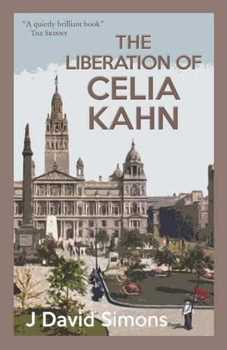 The Liberation of Celia Kahn (Paperback)