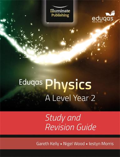 Eduqas Physics for A Level Year 2: Study and Revision Guide (Paperback)