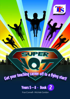 Super NQT! Get Your Teaching Career Off to a Flying Star: Book 2 (Paperback)