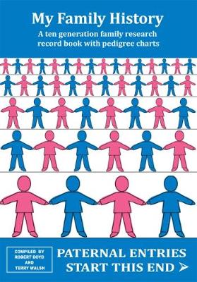 My Family History: A Ten Generation Family Research Record Book with Pedigree Charts (Paperback)