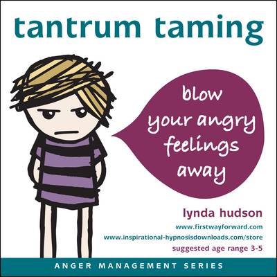 Tantrum Taming: Blow Away Your Angry Feelings - Anger Management (CD-ROM)