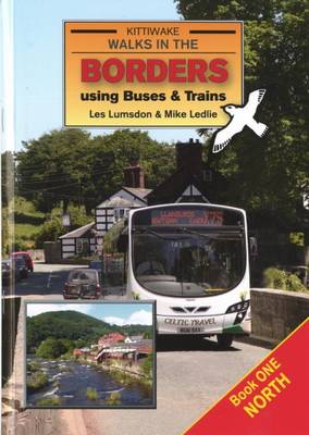 Walks in the Borders Using Buses and Trains (Paperback)