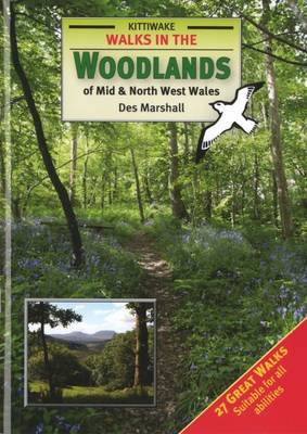 Walks in the Woodlands of Mid and North West Wales (Paperback)