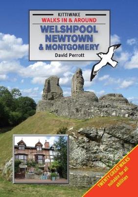Walking Around Welshpool, Newtown and Montgomery (Paperback)