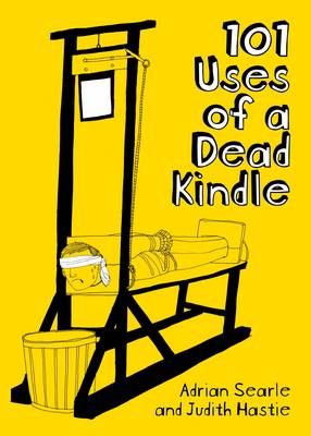 101 Uses of a Dead Kindle (Paperback)