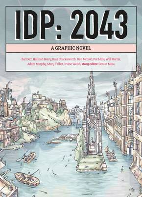 Idp: 2043: a Graphic Novel (Hardback)