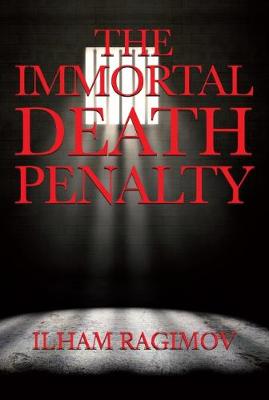 The Immortal Death Penalty (Paperback)