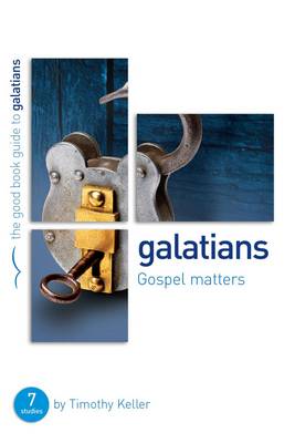 Galatians: Gospel Matters (Paperback)