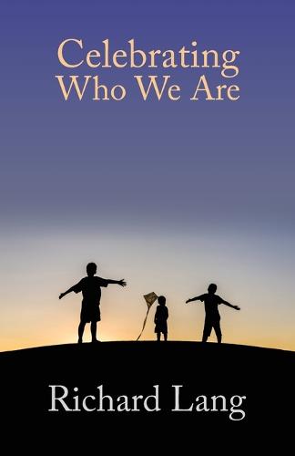 Celebrating Who We Are (Paperback)