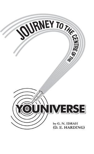 Journey to the Centre of the Youniverse (Hardback)