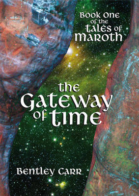 The Gateway of Time - Tales of Maroth Book 1 (Paperback)