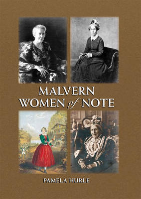 Malvern Women of Note (Paperback)