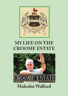 My Life on the Croome Estate (Paperback)