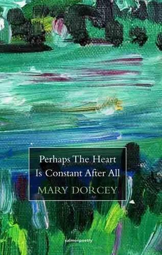 Perhaps The Heart Is Constant After All (Paperback)