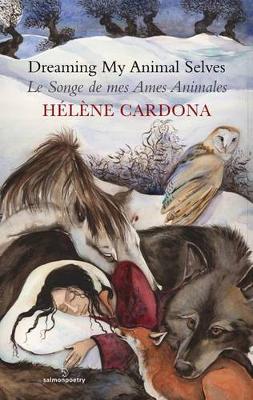 Dreaming My Animal Selves / Le Songe de mes Ames (Paperback)