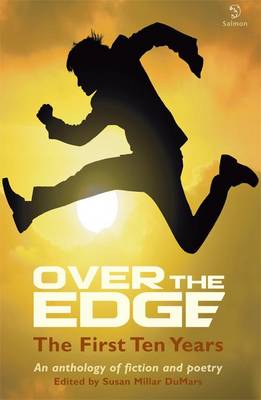 Over the Edge: The First Ten Years - An anthology of fiction and poetry (Paperback)
