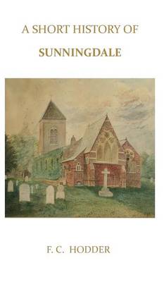 A Short History of Sunningdale (Hardback)