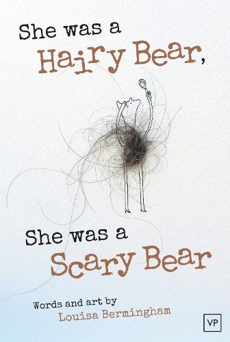 She Was a Hairy Bear, She Was a Scary Bear (Paperback)