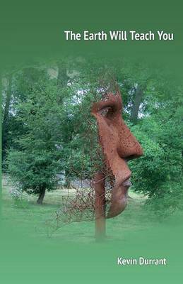 The Earth Will Teach You (Paperback)