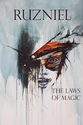 Ruzniel: Book one: The Laws of Magic - Ruzniel 1 (Paperback)