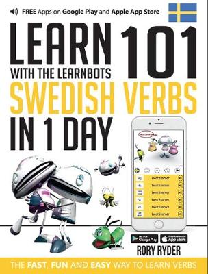 Learn 101 Swedish Verbs in 1 Day: With LearnBots - LearnBots (Paperback)